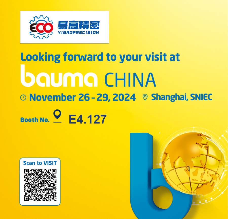 Bauma CHINA 2024-YANTAI YIGAO PRECISION MACHINERY CO., LTD.